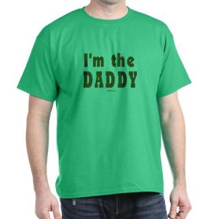  Im the Daddy Dark T Shirt