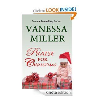 Praise for Christmas (Book 6   Praise Him Anyhow Series) eBook Vanessa Miller Kindle Store