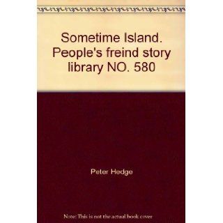 Sometime Island. People's friend story library NO. 580 Books