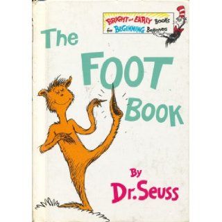 The Foot Book (The Bright and Early Books for Beginning Beginners) (9780394809373) Dr. Seuss Books