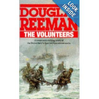 The Volunteers DOUGLAS REEMAN 9780099459507 Books