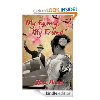 My Enemy, My Friend eBook Jack Nadel Kindle Store