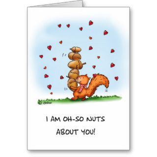 I am nuts about you  humorous   Valentine's Day Ca Cards