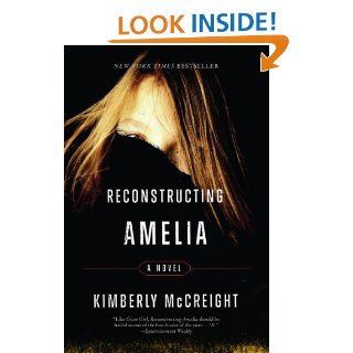 Reconstructing Amelia A Novel eBook Kimberly McCreight Kindle Store