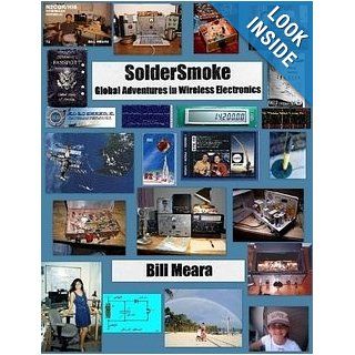 SolderSmoke   Global Adventures in Wireless Electronics Bill Meara Books