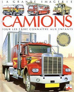 Les Camions  Pour les faire connatre aux enfants (French Edition) Agns Vandewiele 9782215066156 Books