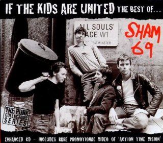 If the Kids Are United Very Best of Sham 69 Music