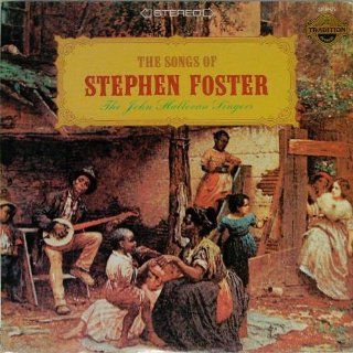 The John Halloran Singers The Songs Of Stephen Foster [Vinyl LP] [Stereo] Music