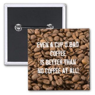 Coffee Quote Customizable Buttons