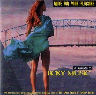 A Tribute To Roxy Music More For Your Pleasure Music