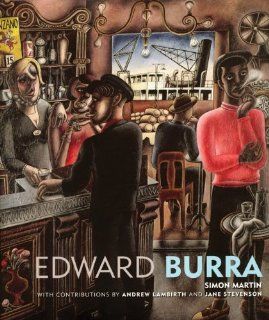 Edward Burra (9781848220904) Simon Martin, Stefan van Raay, Andrew Lambirth, Jane Stevenson Books