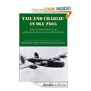 Tail End Charlie In Ole #605 eBook Richard Wentworth Moulton Kindle Store