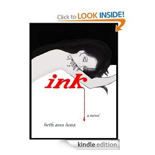 Ink A Novel eBook Beth Ann Luna Kindle Store