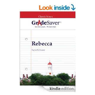 GradeSaver (TM) ClassicNotes Rebecca Study Guide eBook Caitlin Vincent, Bella Wang Kindle Store