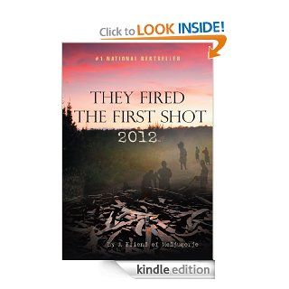 They Fired the First Shot 2012 eBook A Friend of Medjugorje Kindle Store