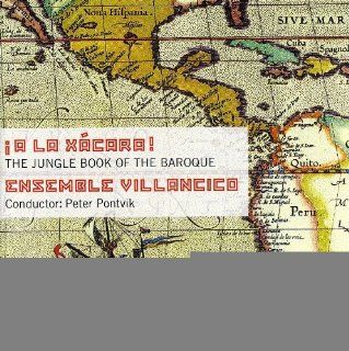 Xacara The Jungle Book of the Baroque Music