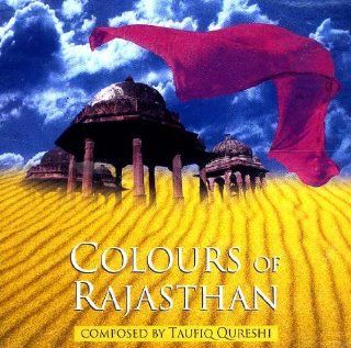 Colours Of Rajasthan (Indian Music/Rajasthani Music/Ragas/Foreign Music) Music