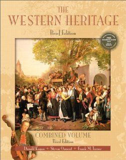 The Western Heritage Combined Brief Edition with CD ROM (3rd Edition) (9780130415783) Donald M. Kagan, Steven Ozment, Frank M. Turner, A. Daniel Frankforter Books