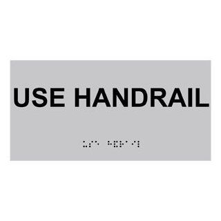 ADA Use Handrail Braille Sign RSME 620 BLKonSLVR Stairway Safety  Business And Store Signs 