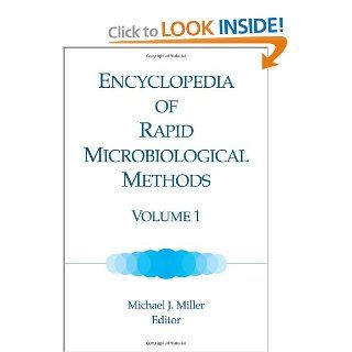Encyclopedia of Rapid Microbiological Methods, Volume 1 (9781930114852) Michael J. Miller Books