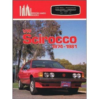 VW Scirocco 1974 81 (Brooklands Books Road Tests Series) R Clarke 9780907073574 Books