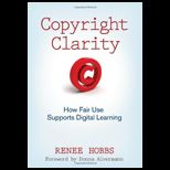 Copyright Clarity  How Fair Use Supports Digital Learning