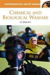 Chemical and Biological Warfare A Reference Handbook (Contemporary World Issues) (9781851094820) Albert J. Mauroni Books