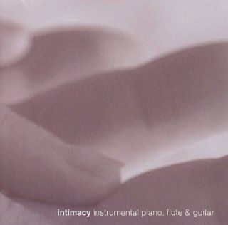 Intimacy Instrumental Piano, Flute & Guitar Music