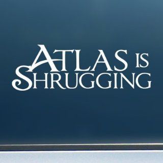Atlas is Shrugging   Vinyl Decal/Sticker (8" wide) 