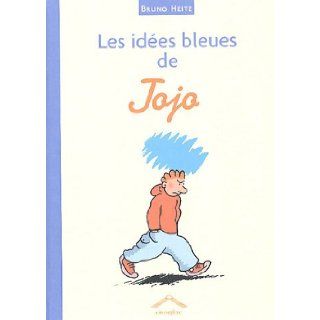 Les idées bleues de Jojo (French Edition) 9782878333886 Books