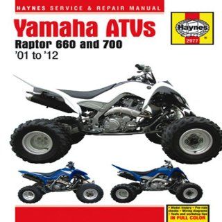Yamaha ATVs Raptor 660 and 700 '01 to '12 (Haynes Service & Repair Manual) Editors of Haynes Manuals 9781563929779 Books
