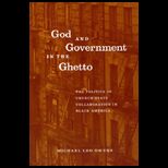 God and Government in the Ghetto