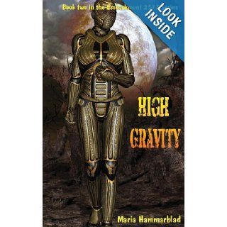 High Gravity Embarkment 2577 Maria Hammarblad 9781456515126 Books