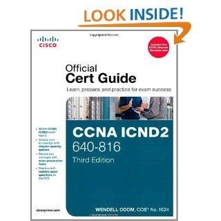CCNA ICND2 640 816 Official Cert Guide (3rd Edition) Wendell Odom 9781587204357 Books