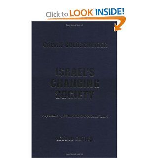 Israel's Changing Society Population, Ethnicity, And Development (9780813339702) Calvin Goldscheider Books