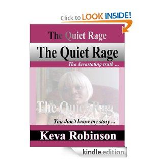 The Quite Rage   Kindle edition by Keva Robinson. Children Kindle eBooks @ .