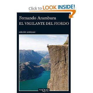 El vigilante del fiordo (Andanzas / Adventures) (Spanish Edition) (9788483833261) Fernando Aramburu Books