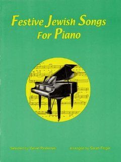 Festive Jewish Songs for Piano Sarah Feigin 9781928918028 Books
