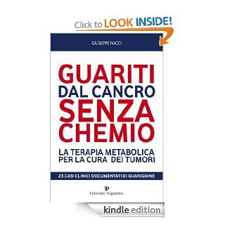 Guariti dal cancro senza chemio (Programma Natura) (Italian Edition) eBook Giuseppe Nacci Kindle Store