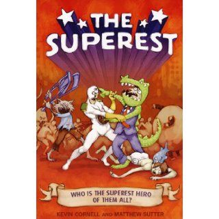 The Superest Kevin Cornell, Matthew Sutter Books