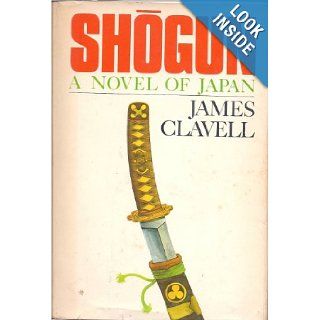 Shogun   A Novel Of Japan Vol 1 James Clavell Books