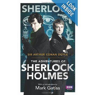 Sherlock The Adventures of Sherlock Holmes (Sherlock (BBC Books)) Arthur Conan Doyle, Mark Gatiss 9781849903677 Books
