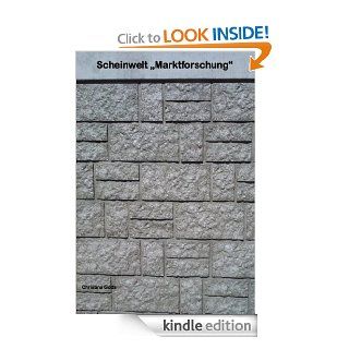 Scheinwelt "Markt und Werbeforschung" (German Edition) eBook Christine Goda Kindle Store