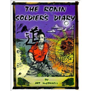 The Ronin Soldiers Diary Leonard B. Panar, Mehta Suchlowski, Victor Forbes, Art McConnell 9781883269197 Books