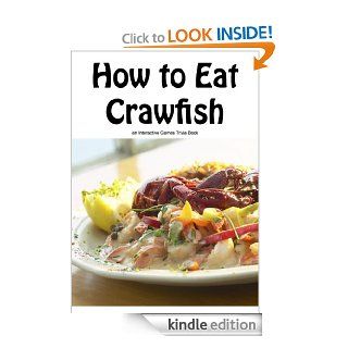 How to Eat Crawfish eBook Interactive Games Kindle Store
