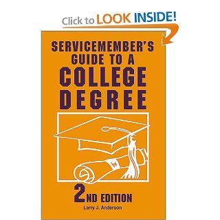 Servicemember's Guide to a College Degree 2nd Edition Larry J. Anderson Books