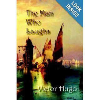 The Man Who Laughs Victor Hugo 9781934169001 Books