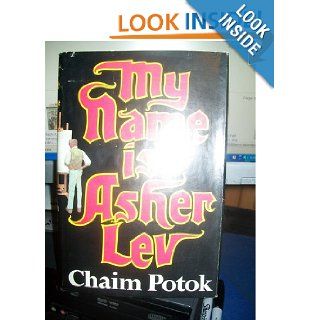 My Name is Asher Lev Chaim Potok Books