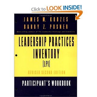 The Leadership Practices Inventory (LPI) Self Participant's Workbook with Self Insert (Package), One 120 page Participant's Workbook plus a 4 page Self Insert James M. Kouzes 9780787956561 Books