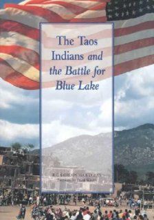 The Taos Indians and the Battle for Blue Lake **ISBN 9781878610577** Books